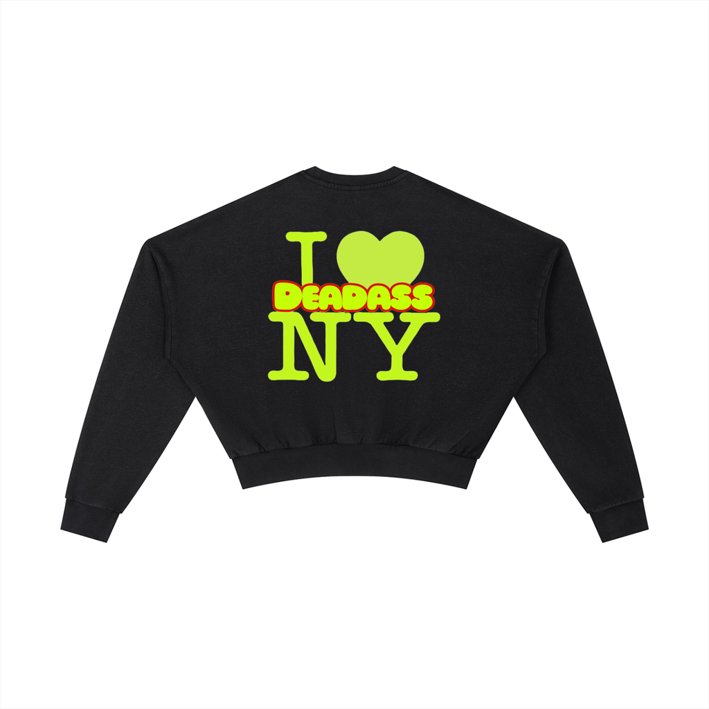 I Deadass Love NY Cropped Sweatshirt (DTG)